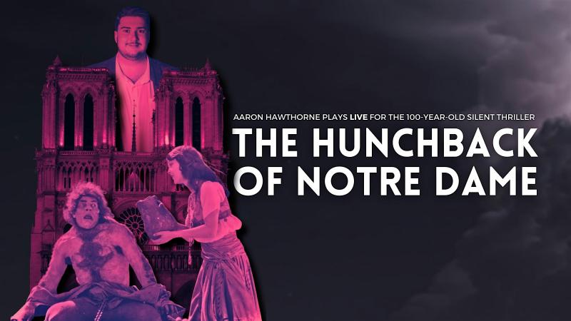 The Hunchback of Notre Dame with live organ